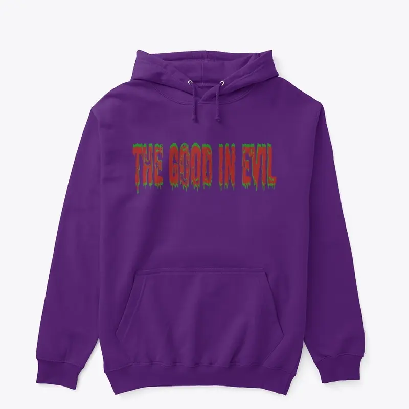 THE GOOD IN EVIL